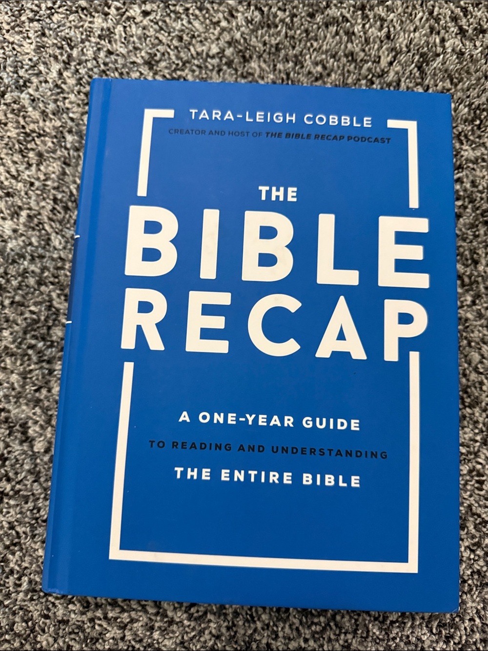 The Bible Recap: A One-Year Guide - Blue